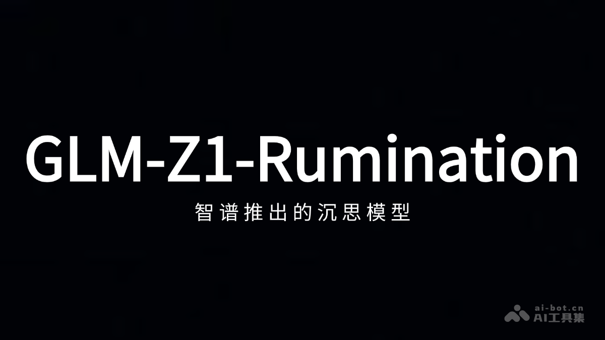 GLM-Z1-Rumination